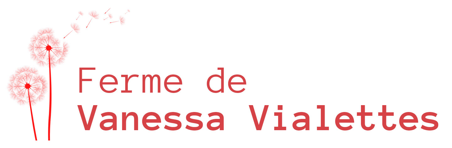 Ferme de Vanessa Vialettes & des Trois Moineaux